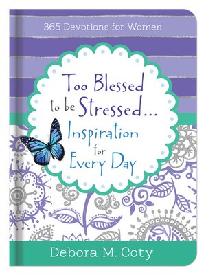 cover image of Too Blessed to Be Stressed. . .Inspiration for Every Day
